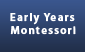 Early Years Montessori